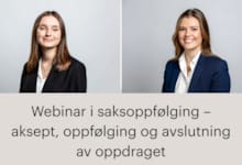 Webinar i saksoppfølging – aksept, oppfølging og avslutning av oppdraget med kursholderne Jenny Møller Sandborg og Vilde Vagstein Aaberg